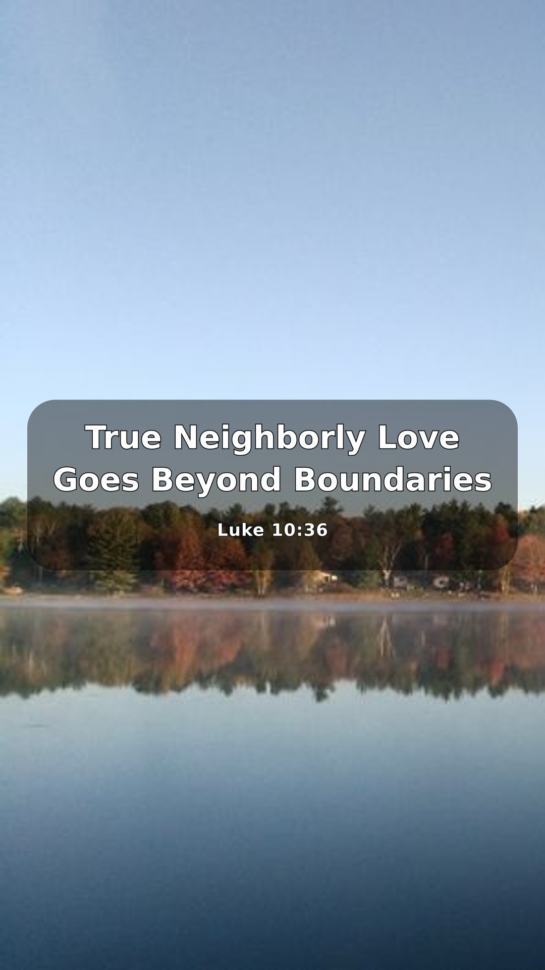 Faith Today: True Neighborly Love Goes Beyond Boundaries — Share 6
